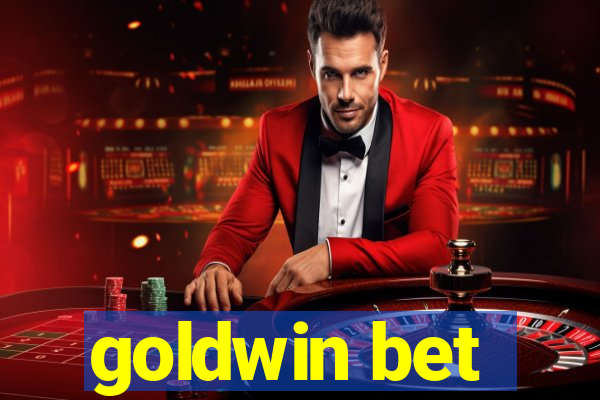 goldwin bet